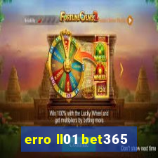 erro ll01 bet365